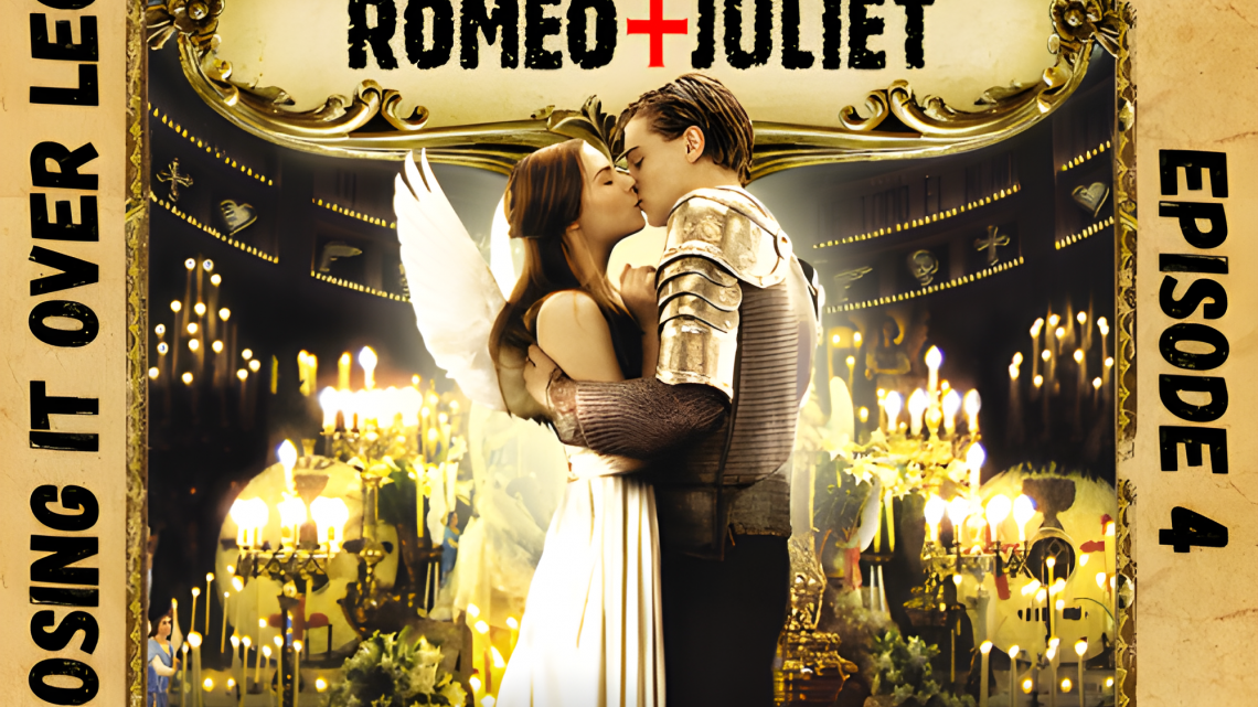 Losing It Over Leo, Episode 4: Romeo + Juliet