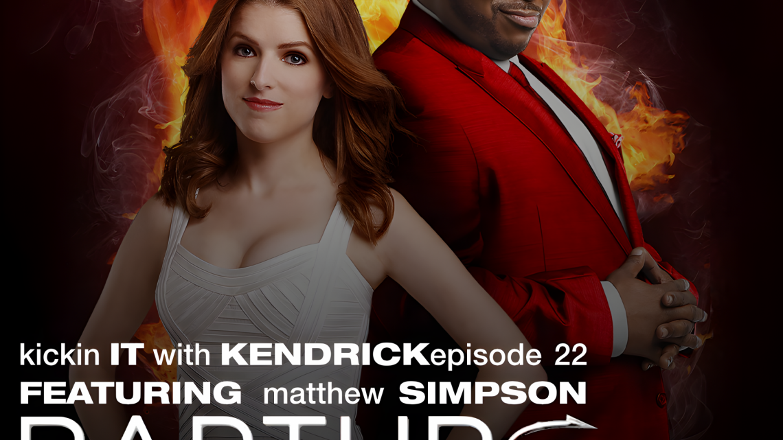 Kickin’ It With Kendrick, Episode 22: Rapture-Palooza