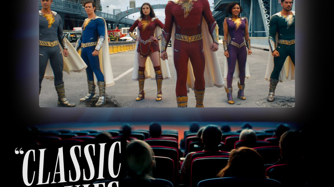 Classic Movies Live – Season 4, Episode 13: Shazam! Fury of the Gods