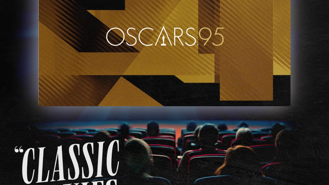 Classic Movies Live – Season 4, Episode 12: The 95th Academy Awards!