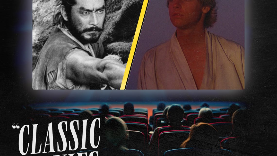 Classic Movies Live – Season 4, Episode 15: Do Do-Over: The Hidden Fortress/Star Wars