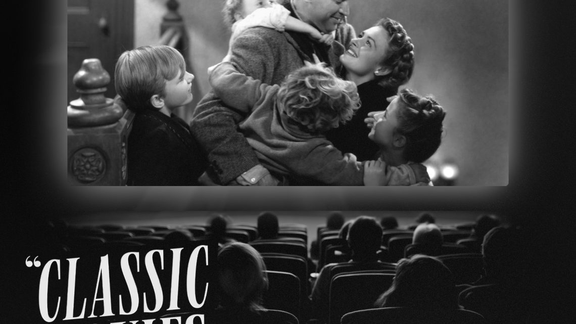 Classic Movies Live – Season 5, Episode 42: It’s A Wonderful Life