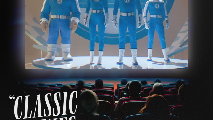 Classic Movies Live Season 6, Episode 16 – The Fantastic Four: First Steps