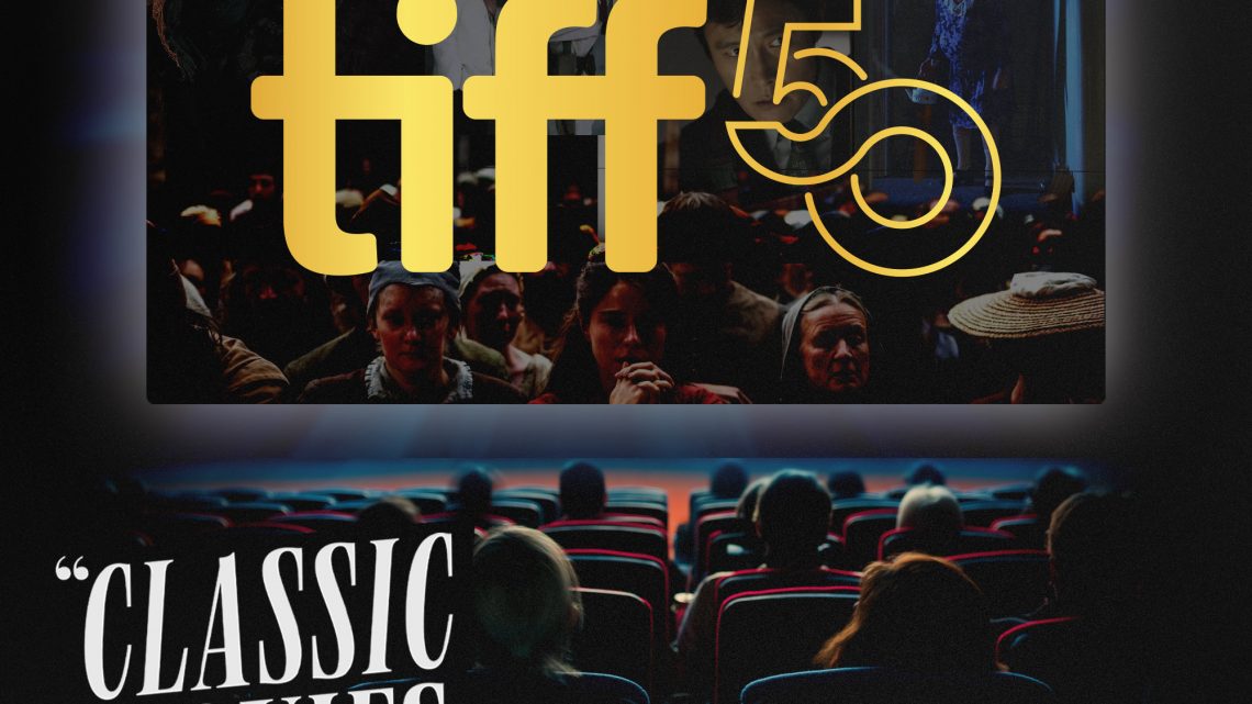 Classic Movies Live Season 6, Episode 21 – TIFF50