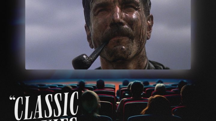 Classic Movies Live Season 7, Episode 8 – There Will Be Blood