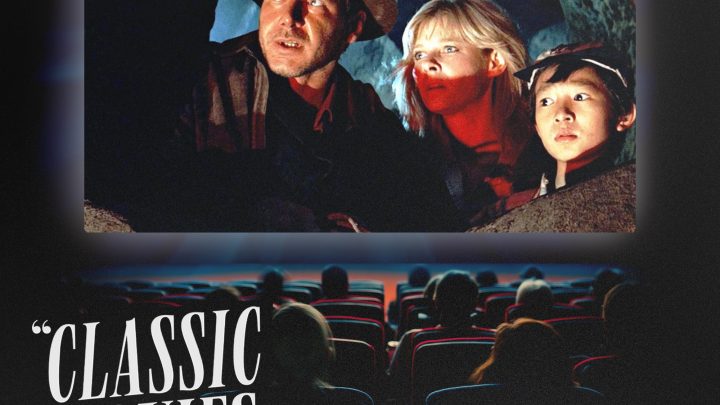 Classic Movies Live Season 7, Episode 16 – Indiana Jones and the Temple of Doom